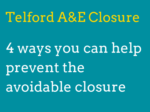 Thank you for signing our petition calling on government to act and prevent the avoidable closure of Telford's A&E